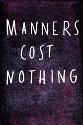 manners-cost-nothing